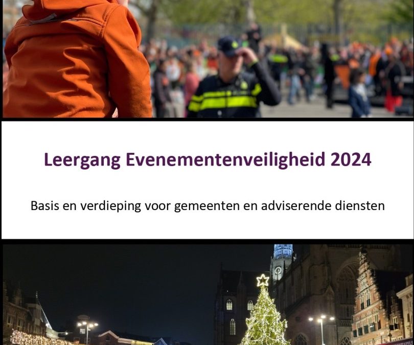 Vernieuwde brochure Leergang Evenementenveiligheid 2024!